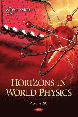 bokomslag Horizons in World Physics. Volume 282