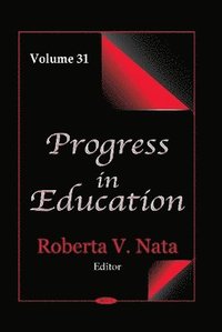 bokomslag Progress in Education. Volume 31