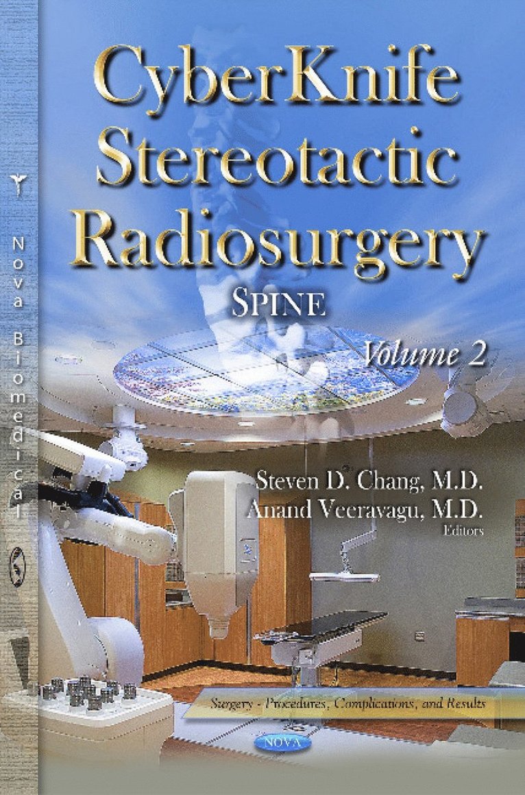 Steven D Chang, Anand Veeravagu - CyberKnife Radiosurgery, Inbunden