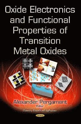 bokomslag Oxide Electronics and Functional Properties of Transition Metal Oxides