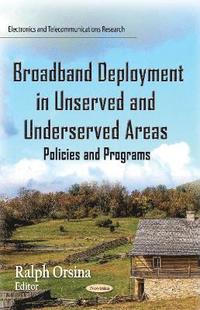bokomslag Broadband Deployment in Unserved and Underserved Areas