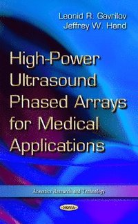 bokomslag High-Power Ultrasound Phased Arrays for Medical Applications