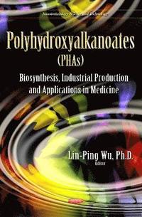 bokomslag Polyhydroxyalkanoates (PHAs)