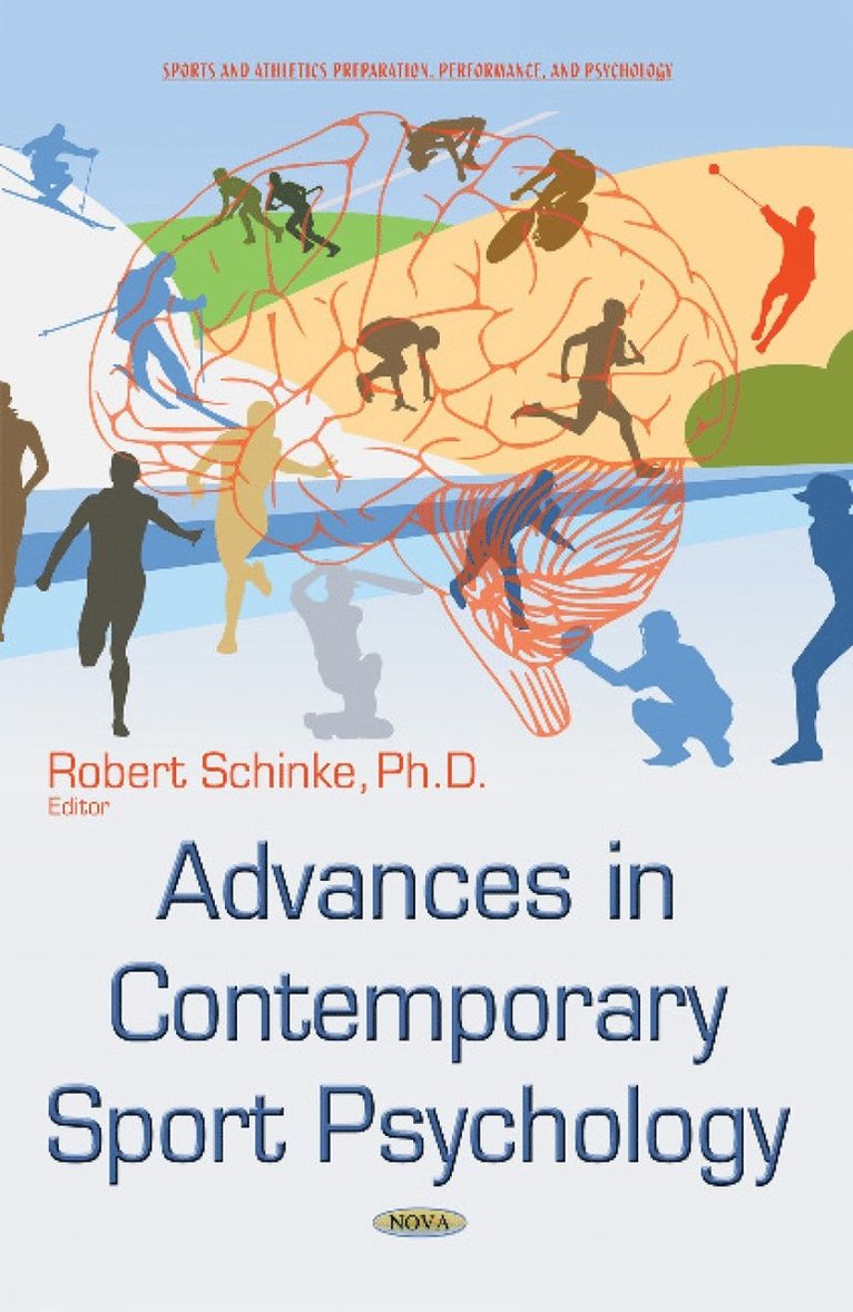 Robert Schinke, CSPA Schinke, Robert, PhD - Advances in Contemporary Sport Psychology, Inbunden