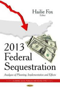 bokomslag 2013 Federal Sequestration