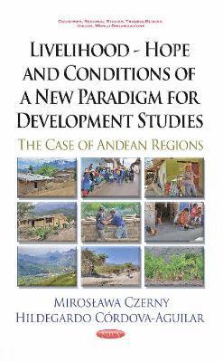 bokomslag Livelihood -- Hope & Conditions of a New Paradigm for Development Studies
