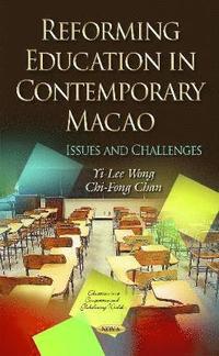bokomslag Reforming Education in Contemporary Macao