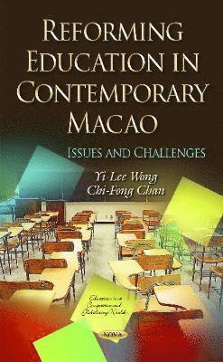 bokomslag Reforming Education in Contemporary Macao