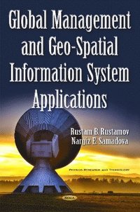 bokomslag Global Management & Geo-Spatial Information System Applications