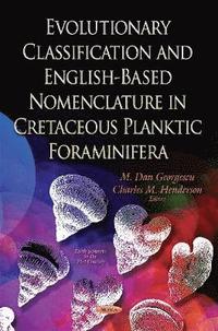 bokomslag Evolutionary Classification & English-Based Nomenclature in Cretaceous Planktic Foraminifera