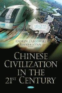 bokomslag Chinese Civilization in the 21st Century