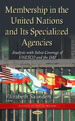 bokomslag Membership in the United Nations and Its Specialized Agencies