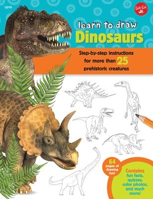 Robbin Cuddy - Learn to Draw Dinosaurs: Step-By-Step Instructions for More Than 25 Prehistoric Creatures-64 Pages of Drawing Fun! Contains Fun Facts, Quizzes, Color, Häftad