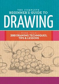 bokomslag The Complete Beginner's Guide to Drawing