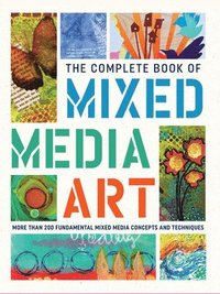 bokomslag The Complete Book of Mixed Media Art
