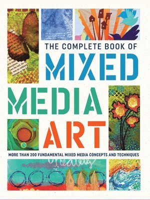 Walter Foster Creative Team: Complete Book of Mixed Media Ar