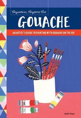 Singer, A: Anywhere, Anytime Art: Gouache