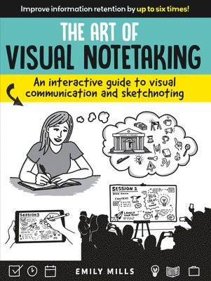 Emily Mills - Art of Visual Notetaking, Häftad