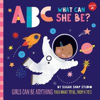 bokomslag ABC for Me: ABC What Can She Be?: Volume 5