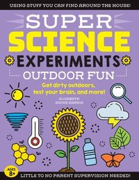 bokomslag SUPER Science Experiments: Outdoor Fun: Volume 4