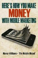 Here's how You Make Money with Mobile Marketing 1