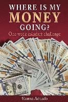 Sharon Adundo - Where is my MONEY GOING?: One week mindset challenge, Häftad