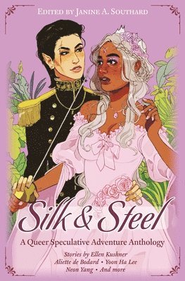 Aliette de Bodard, Yoon Ha Lee, Neon Yang - Silk & Steel, Häftad