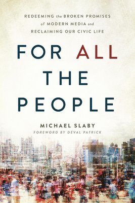Michael Slaby - For ALL the People, Häftad