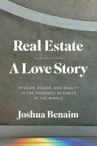bokomslag Real Estate, A Love Story