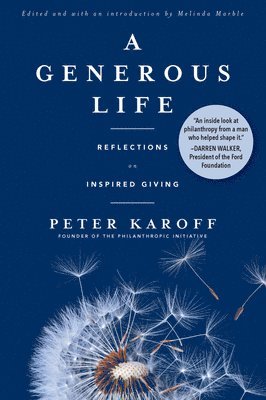 bokomslag A Generous Life: Reflections on Inspired Giving