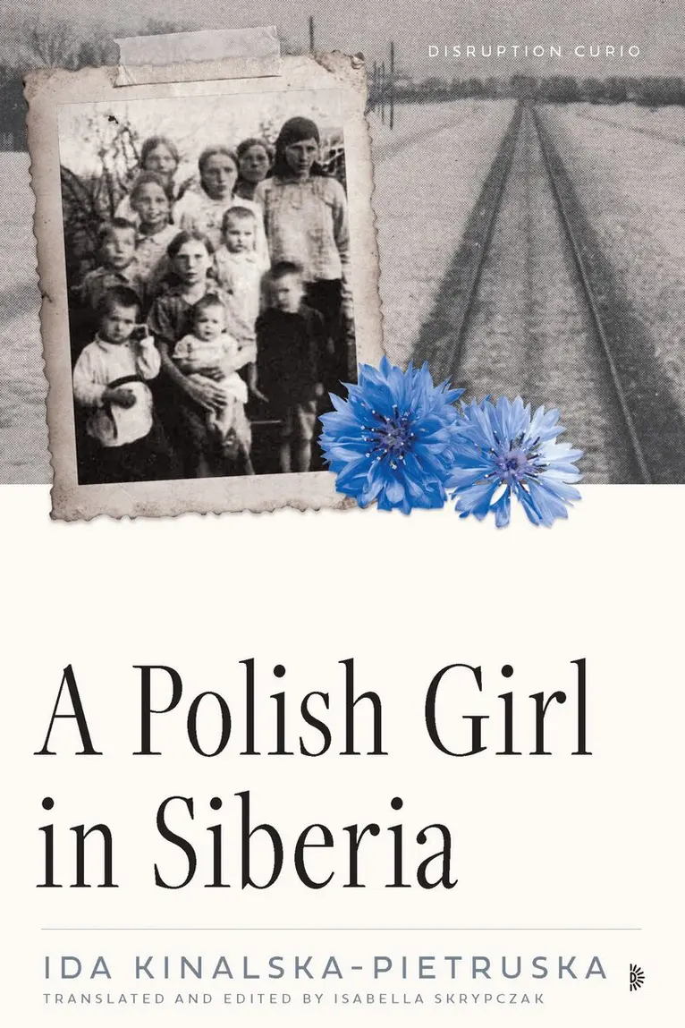 Ida Kinalska-Pietruska, Isabella Skrypczak - Polish Girl in Siberia, Häftad. Tillgänglighet: Lägg i varukorg