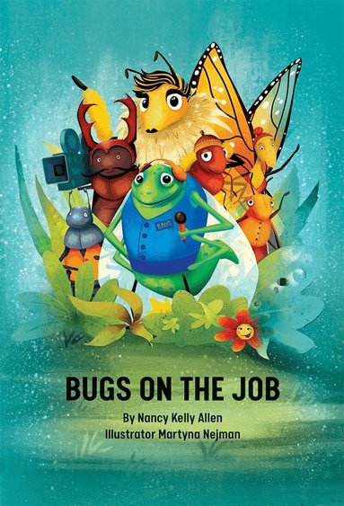 Nancy Kelly Allen - Bugs on the Job, Inbunden