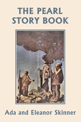 The Pearl Story Book (Yesterday's Classics) 1