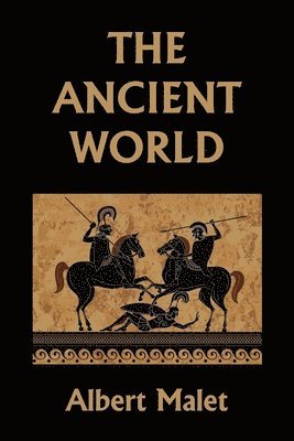 bokomslag The Ancient World (Yesterday's Classics)