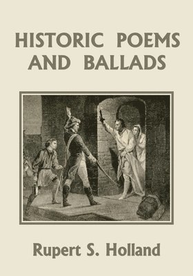 bokomslag Historic Poems and Ballads (Yesterday's Classics)