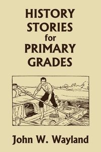 bokomslag History Stories for Primary Grades (Yesterday's Classics)