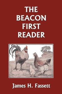 bokomslag The Beacon First Reader (Color Edition) (Yesterday's Classics)