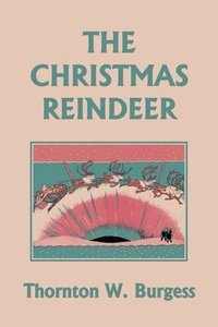 bokomslag The Christmas Reindeer (Yesterday's Classics)