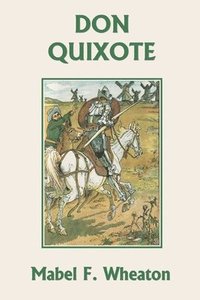 bokomslag Don Quixote of La Mancha (Yesterday's Classics)