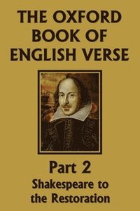 bokomslag The Oxford Book of English Verse, Part 2