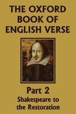 The Oxford Book of English Verse, Part 2 1