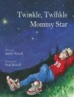 Judith Newell - Twinkle, Twinkle Mommy Star, Inbunden. Tillgänglighet: Lägg i varukorg