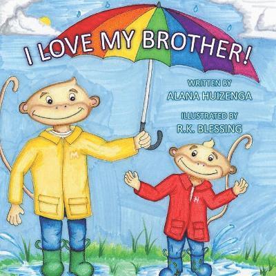 Alana Huizenga - I Love My Brother, Häftad