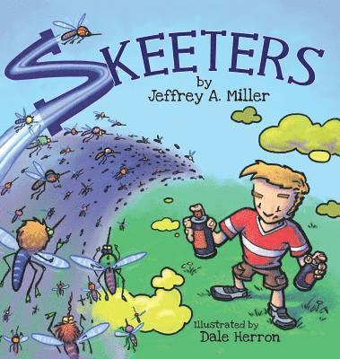 Jeffrey a Miller - Skeeters, Inbunden