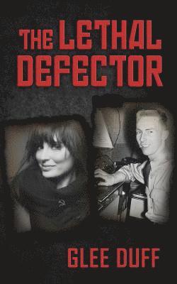 The Lethal Defector 1