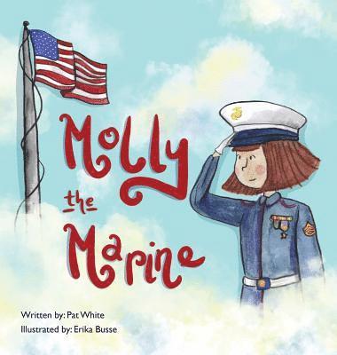 Pat White - Molly the Marine, Inbunden