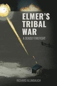bokomslag Elmer's Tribal War