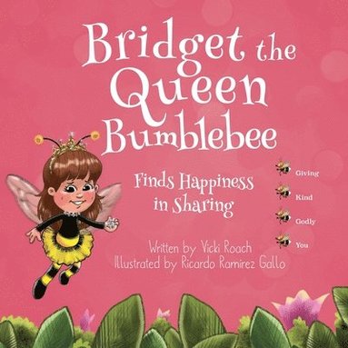 bokomslag Bridget the Queen Bumblebee