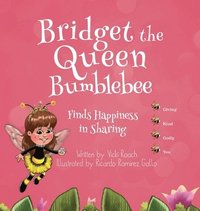 bokomslag Bridget the Queen Bumblebee