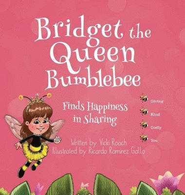 bokomslag Bridget the Queen Bumblebee